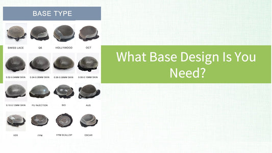 The Different Hairpiece Bases--How To Choose The Suitable Base For you?